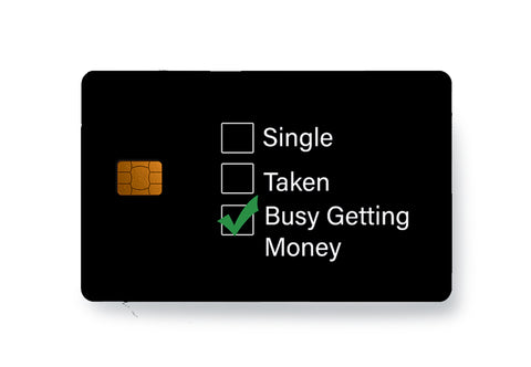 Busy Getting Money  - Card Skins